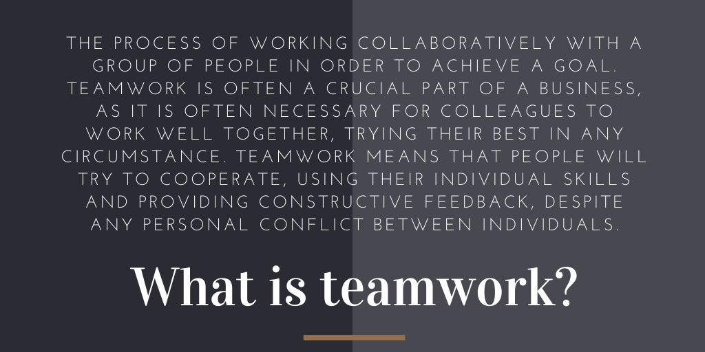 What is teamwork?