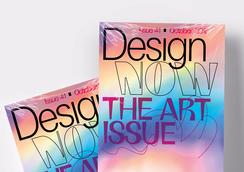 Design Now: The Art issue 41, October 2017