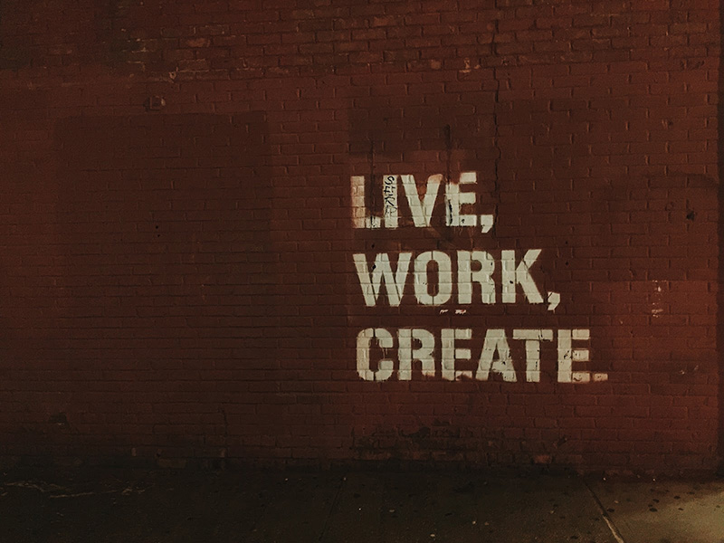 Live, Work, Create. Wall graffiti