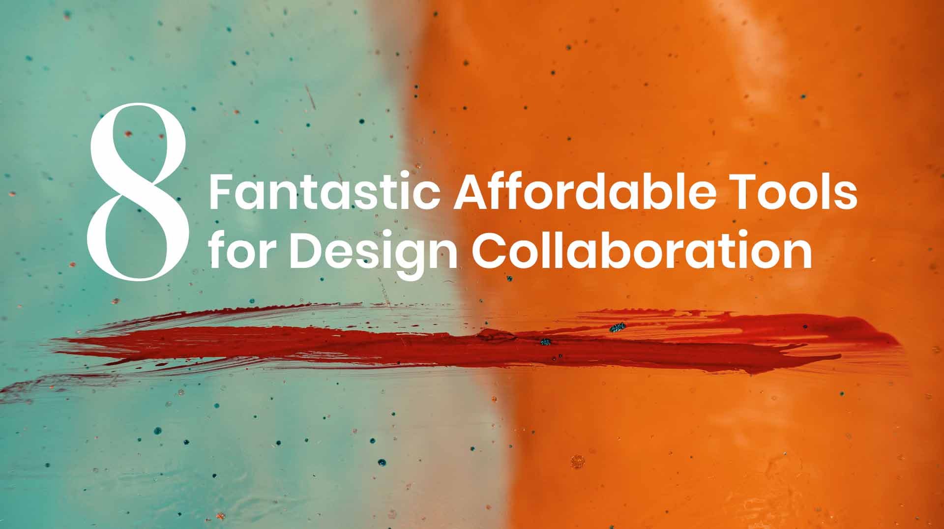 8-Fantastic-Affordable-Tools-for-Design-Collaboration-opt
