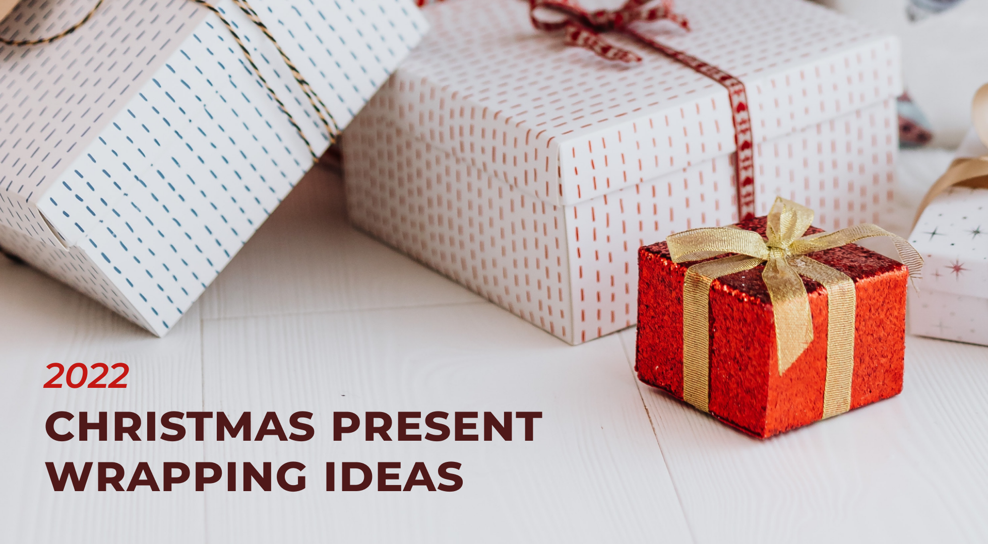 Christmas Present Wrapping Ideas in 2022