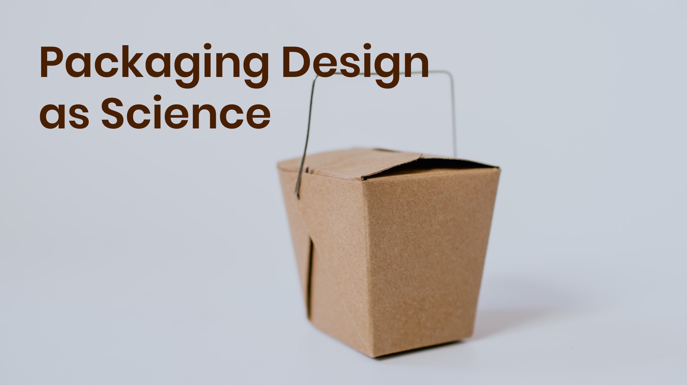 Packaging design as science