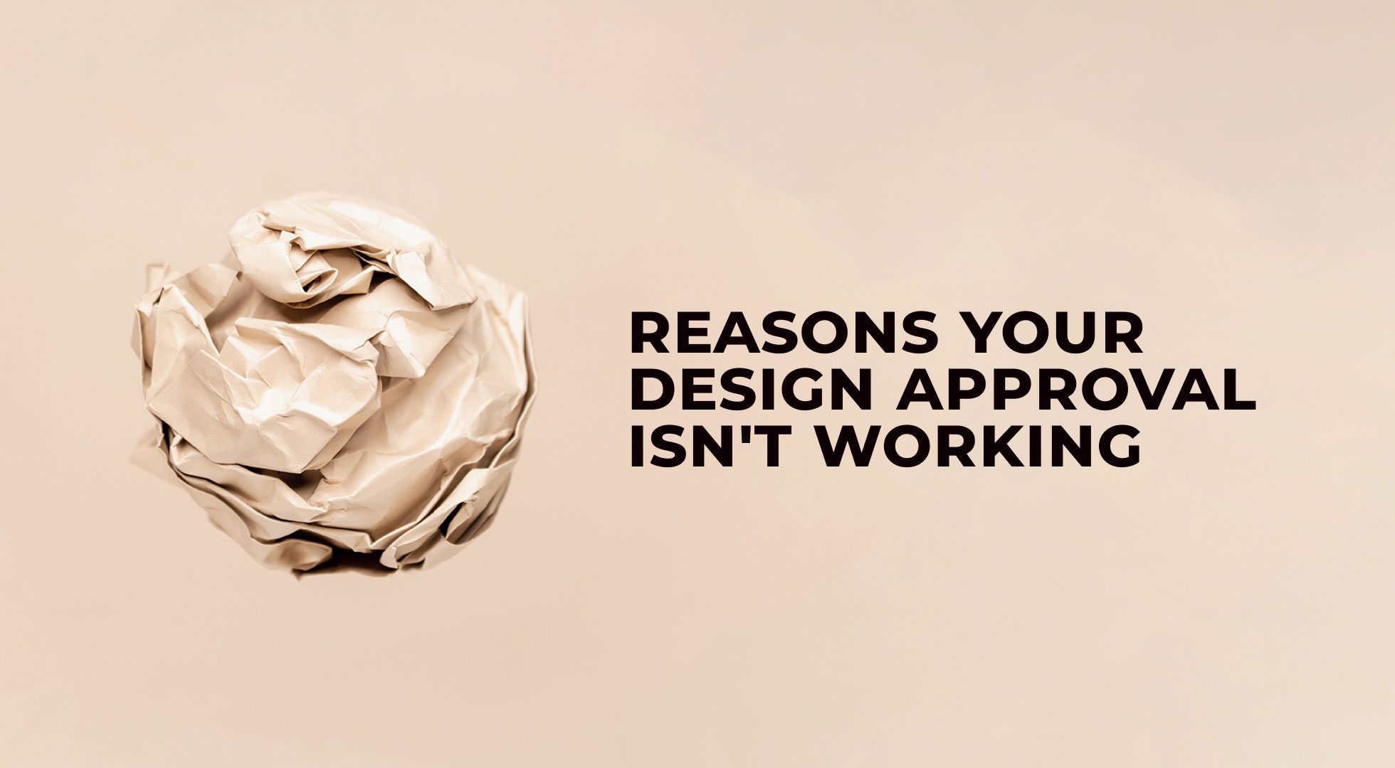 Reasons-Your-Design-Approval-Isnt-Working