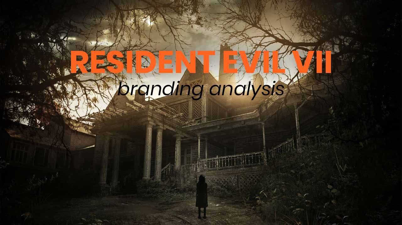 Resident-Evil-7-Branding-Analysis-opt