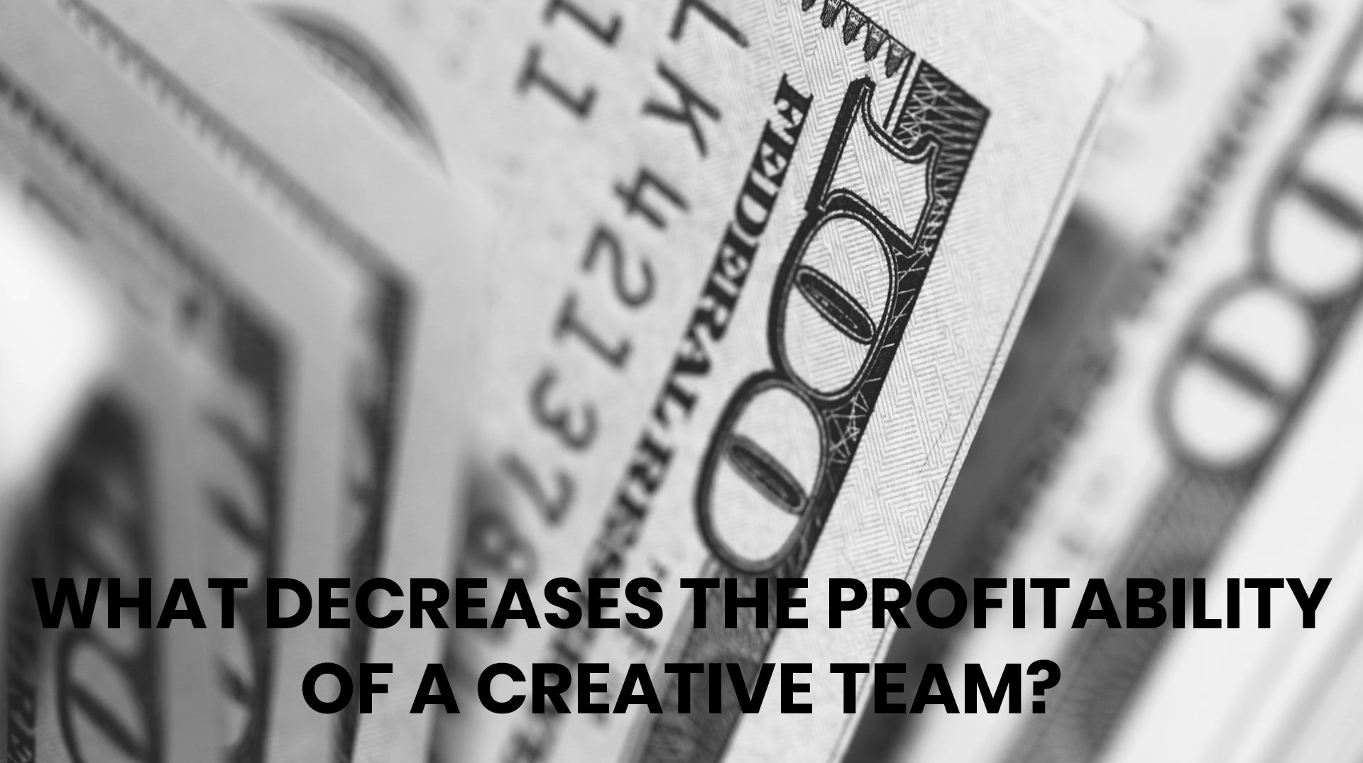 What decreases the profitability of a creative team?
