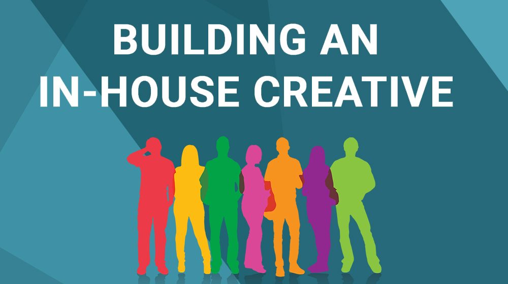 building-an-in-house-creative-team