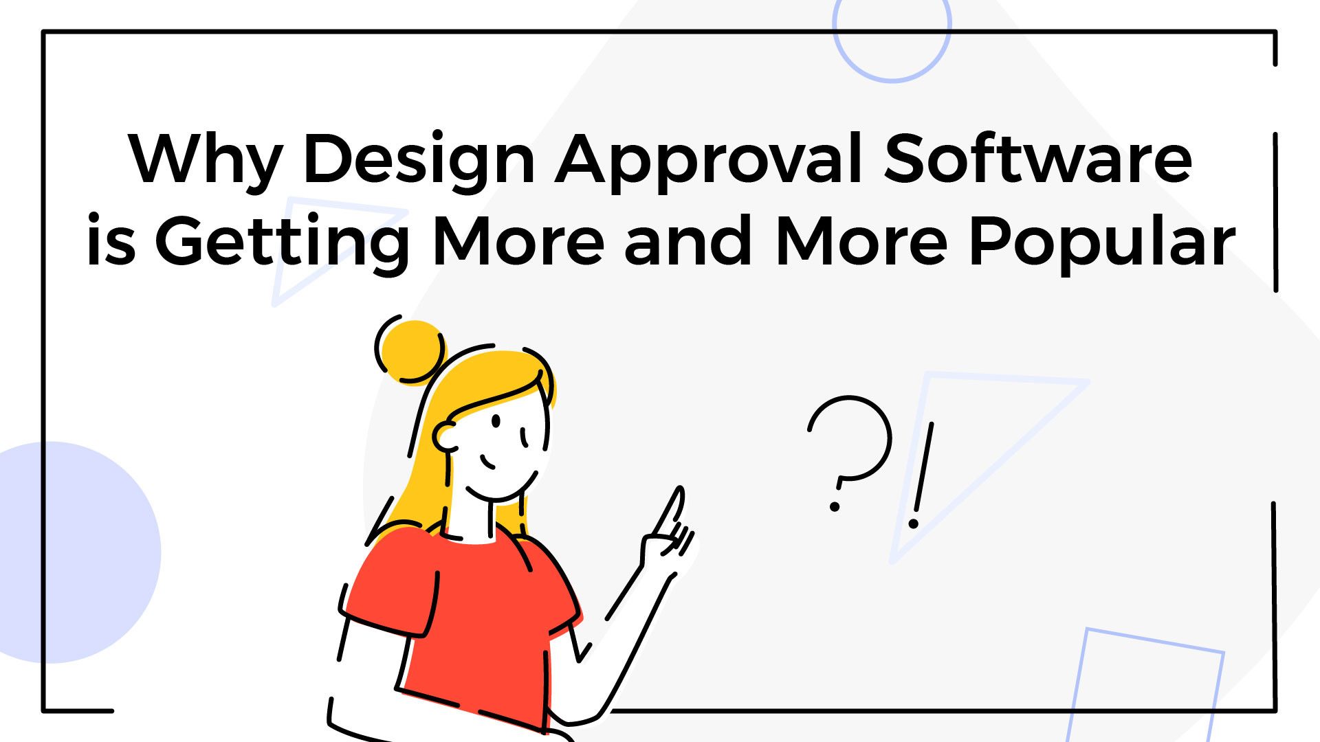 design approval software is getting more popular banner