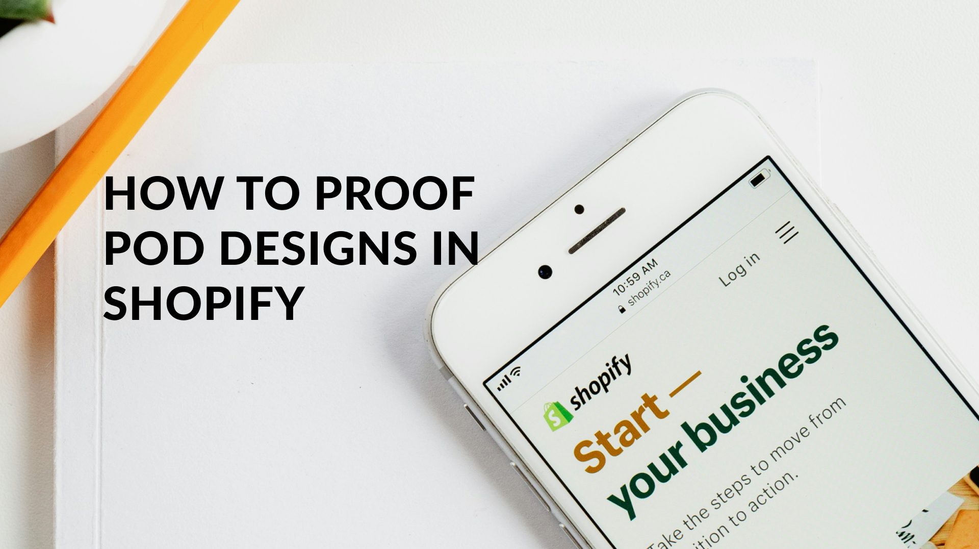 banner to the article "how to proof pod designs in shopify"