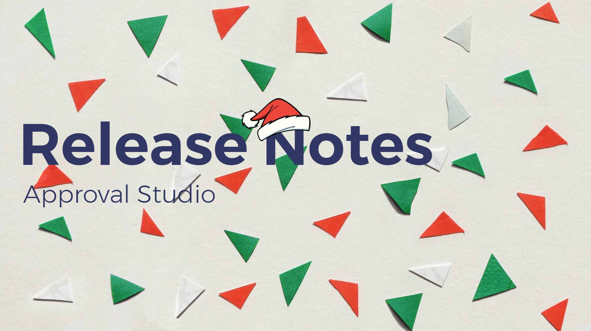 Release Notes Christmas Approval Studio